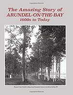 Arundel-on-the-Bay ::: Annapolis, Maryland ::: About Us - History Project